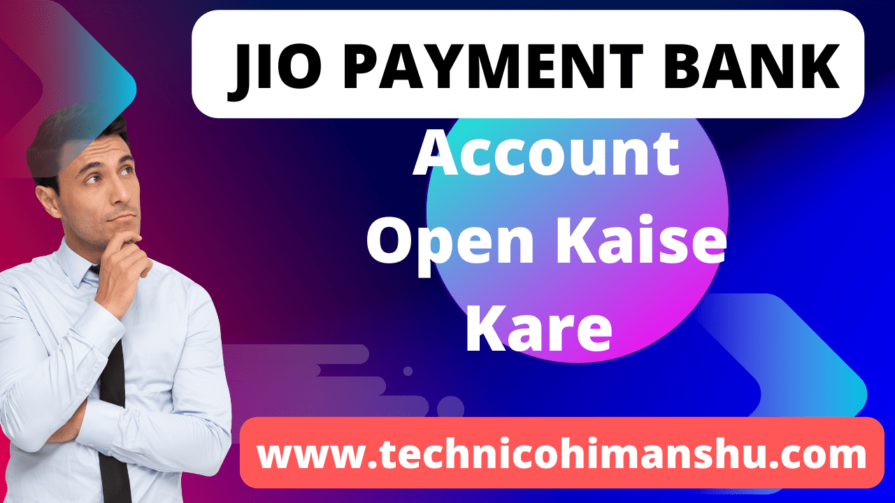 Read more about the article Jio Payment Bank Account Open Kaise Kare 2023