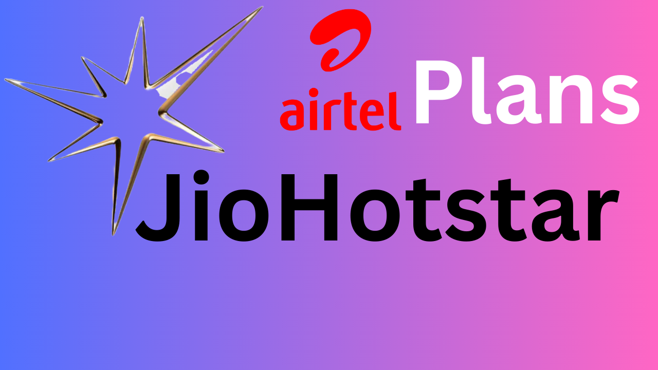 Read more about the article Airtel Recharge Plans with JioHotstar Subscription 2025: Everything You Need to Know