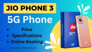 Read more about the article Jio Phone 3 5G Price, Online Booking पूरी जानकारी