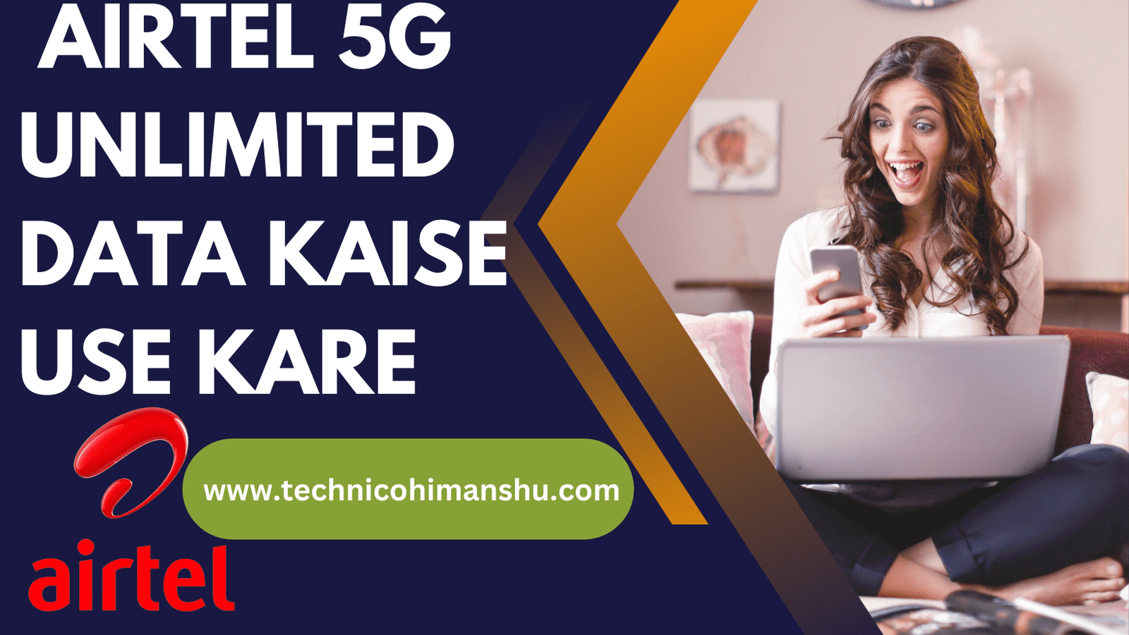 Read more about the article Airtel 5g Unlimited Data Kaise Use Kare