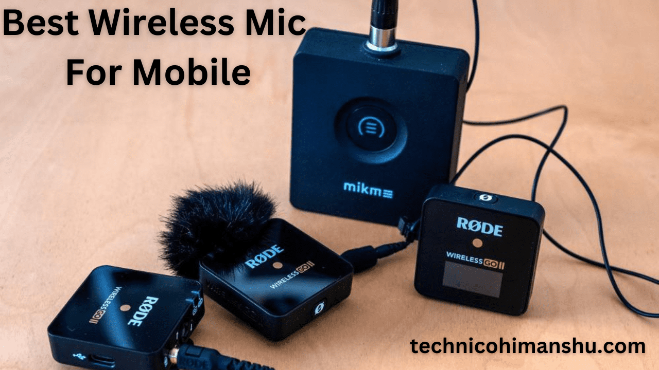 Read more about the article Best Wireless Mic For Mobile (for iPhone, Android, DSLR and other Cameras!)